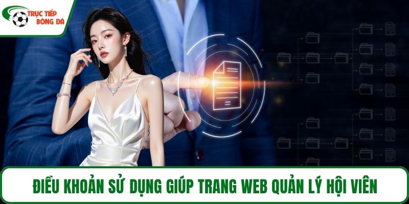 Điều khoản sử dụng giúp trang web quản lý hội viên
